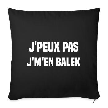 J'peux pas j'm'en balek - Housse de coussin décorative 45 x 45 cm - noir - Devant