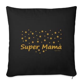 Super Mama - Sofakissenbezug 45 x 45 cm - Schwarz - Vorne