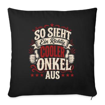 So sieht ein cooler Onkel aus - Sofakissenbezug 45 x 45 cm - Schwarz - Vorne
