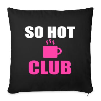 So heißer Clubbecher - Sofakissenbezug 45 x 45 cm - Schwarz - Vorne