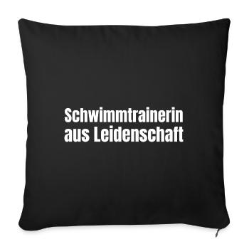 Schwimmtrainerin aus Leidenschaft Verein Geschenk - Sofakissenbezug 45 x 45 cm - Schwarz - Vorne