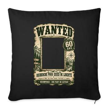 Wanted 60 Years – Geburtstagshumor und Freiheit - Sofakissenbezug 45 x 45 cm - Schwarz - Vorne