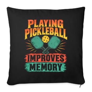 Pickleball zu spielen verbessert das Gedächtnis - Sofakissenbezug 45 x 45 cm - Schwarz - Vorne