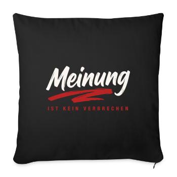 Meinung ist kein Verbrechen Pinsel Spruch - Sofakissenbezug 45 x 45 cm - Schwarz - Vorne