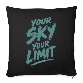 Your Sky Your Limit - Sofakissenbezug 45 x 45 cm - Schwarz - Vorne