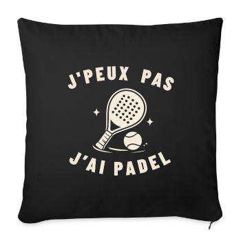 Ich kann nicht, ich habe Padel - Sofakissenbezug 45 x 45 cm - Schwarz - Vorne