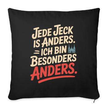 Jede Jeck is anders Ich bin besonders anders Köln - Sofakissenbezug 45 x 45 cm - Schwarz - Vorne