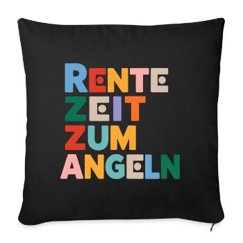 Rente Zeit zum Angeln Spruch - Sofakissenbezug 45 x 45 cm - Schwarz - Vorne