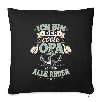 Der coole Opa von dem alle reden - Sofakissenbezug 45 x 45 cm - Schwarz - Vorne