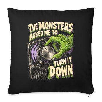 Psychobilly The Monsters Asked Me To Turn It Down - Sofakissenbezug 45 x 45 cm - Schwarz - Vorne