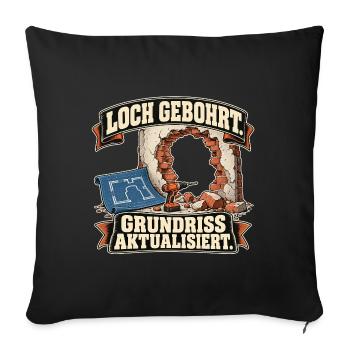 Loch gebohrt Grundriss aktualisiert - Sofakissenbezug 45 x 45 cm - Schwarz - Vorne