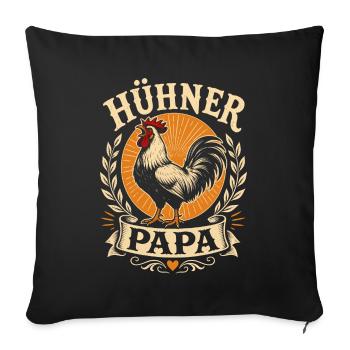 Hühner Papa Hühnerbesitzer Bauer - Sofakissenbezug 45 x 45 cm - Schwarz - Vorne