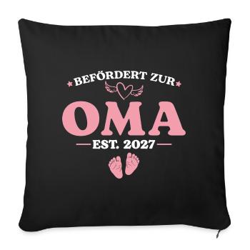 Schwangerschaftsankündigung Befördert zur Oma 2027 - Sofakissenbezug 45 x 45 cm - Schwarz - Vorne