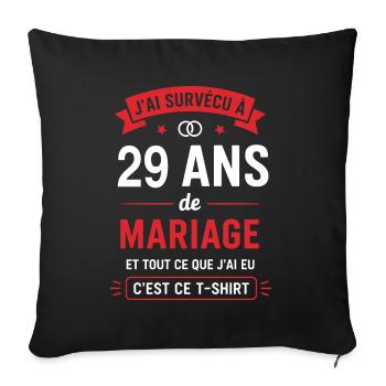 Ich habe 29 Jahre Ehe überlebt – T-Shirt - Sofakissenbezug 45 x 45 cm - Schwarz - Vorne