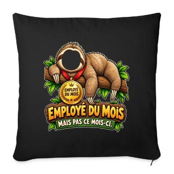 Mitarbeiter des Monats, aber nicht in diesem Monat – Faul - Sofakissenbezug 45 x 45 cm - Schwarz - Vorne