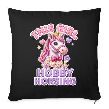 This Girl Loves Hobby Horsing Steckenpferd - Sofakissenbezug 45 x 45 cm - Schwarz - Vorne