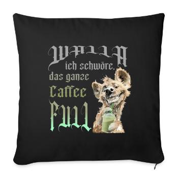 Hund Caffe full - Sofakissenbezug 45 x 45 cm - Schwarz - Vorne