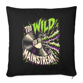Psychobilly Punkrock Too Wild For The Mainstream - Sofakissenbezug 45 x 45 cm - Schwarz - Vorne