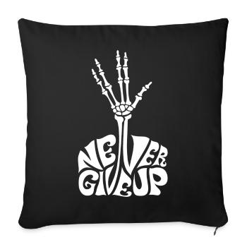 never give up ! halloween Lebe lang und in Frieden - Sofakissenbezug 45 x 45 cm - Schwarz - Vorne