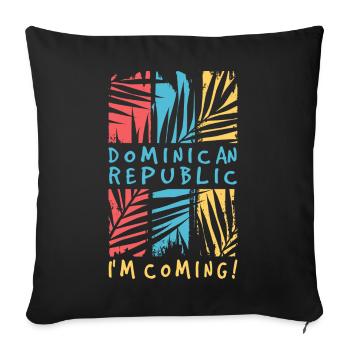 Dominikanische Republik Ich Komme Dom Rep Reise - Sofakissenbezug 45 x 45 cm - Schwarz - Vorne