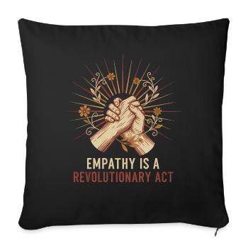 Empathie als revolutionäre Tat - Sofakissenbezug 45 x 45 cm - Schwarz - Vorne