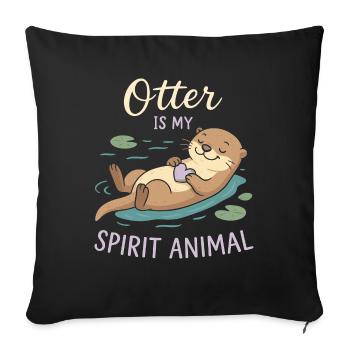 Otter Is My Spirit Animal - Sofakissenbezug 45 x 45 cm - Schwarz - Vorne