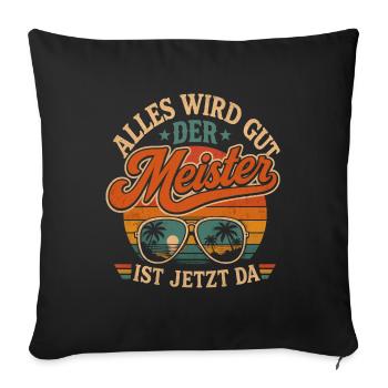Meisterprüfung bestanden Meister - Sofakissenbezug 45 x 45 cm - Schwarz - Vorne