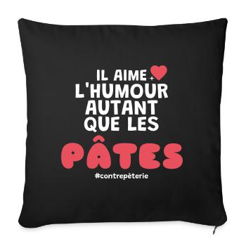 Humor und Pasta Geschenk für Paar - Sofakissenbezug 45 x 45 cm - Schwarz - Vorne