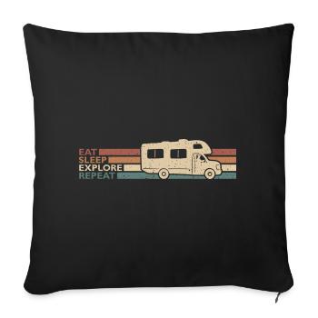 Eat Sleep Explore Repeat Wohnwagen Spruch - Sofakissenbezug 45 x 45 cm - Schwarz - Vorne