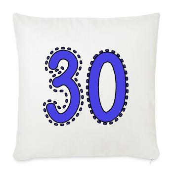 30. 30 YEARS. 30th ANNIVERSARY. 30 YEARS ANNIVERSARY. - Sofa pillowcase 17,3'' x 17,3'' (45 x 45 cm) - natural white - Front