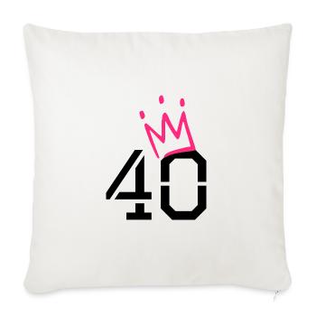 40 Krone - 40. Geburtstag - Sofakissenbezug 45 x 45 cm - Naturweiß  - Vorne