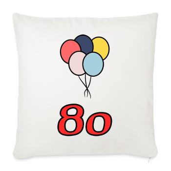 80. 80 ANS. 80e ANNIVERSAIRE. ANNIVERSAIRE 80 ANS. - Housse de coussin décorative 45 x 45 cm - blanc nature - Devant
