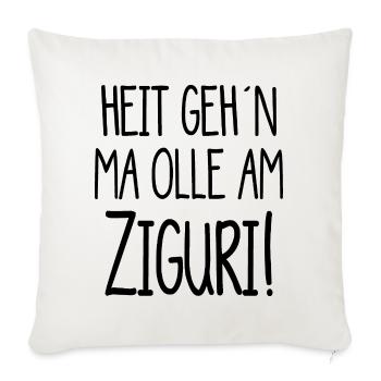 Ziguri - heute gehen mir alle am Nerv - österreich - Sofakissenbezug 45 x 45 cm - Naturweiß  - Vorne
