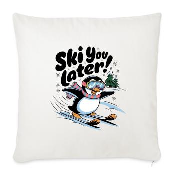 Ski You Later - Sofa pillowcase 17,3'' x 17,3'' (45 x 45 cm) - natural white - Front