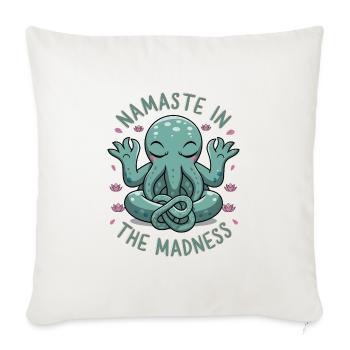 Namaste In The Madness - Sofa pillowcase 17,3'' x 17,3'' (45 x 45 cm) - natural white - Front