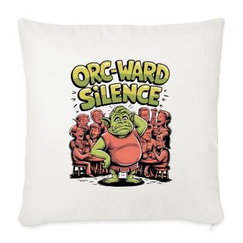 Orc-ward Silence - Sofa pillowcase 17,3'' x 17,3'' (45 x 45 cm) - natural white - Front