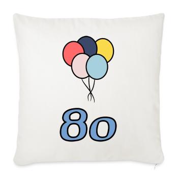 80. 80 ANS. 80e ANNIVERSAIRE. ANNIVERSAIRE 80 ANS. - Housse de coussin décorative 45 x 45 cm - blanc nature - Devant