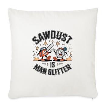Sawdust Is Man Glitter - Sofa pillowcase 17,3'' x 17,3'' (45 x 45 cm) - natural white - Front
