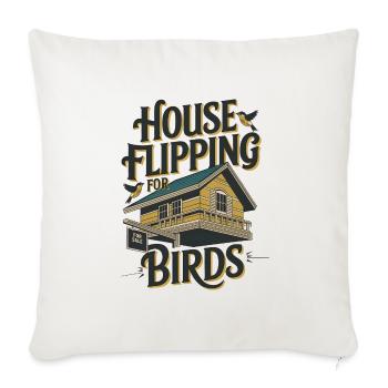 House Flipping For Birds - Sofa pillowcase 17,3'' x 17,3'' (45 x 45 cm) - natural white - Front