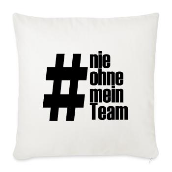 ohne mein team - Sofakissenbezug 45 x 45 cm - Naturweiß  - Vorne