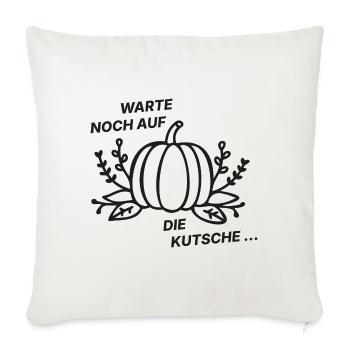 Warte noch auf die Kutsche - Kürbis - Sofakissenbezug 45 x 45 cm - Naturweiß  - Vorne