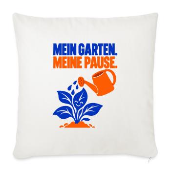 Mein Garten. Meine Pause. – Gartenliebe - Sofakissenbezug 45 x 45 cm - Naturweiß  - Vorne