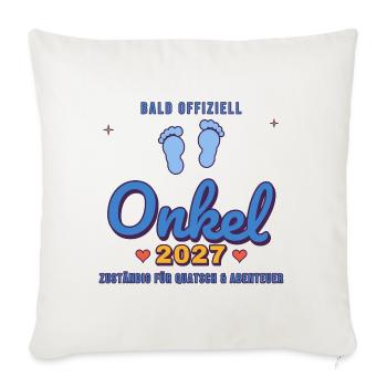 Onkel 2027 – Zuständig für Quatsch & Abenteuer - Sofakissenbezug 45 x 45 cm - Naturweiß  - Vorne