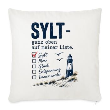 Sylt ganz oben auf meiner Liste - Sofakissenbezug 45 x 45 cm - Naturweiß  - Vorne