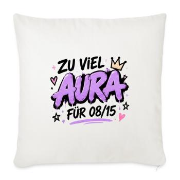 Zu Viel Aura Für 08/15 - Sofakissenbezug 45 x 45 cm - Naturweiß  - Vorne