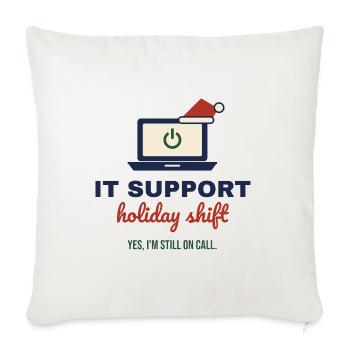 IT Support Holiday Shift – Admin an Weihnachten - Sofakissenbezug 45 x 45 cm - Naturweiß  - Vorne