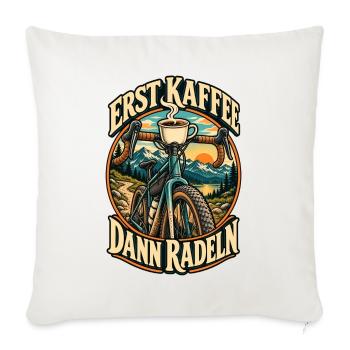 Erst Kaffee dann radeln – Fahrrad & Kaffee - Sofakissenbezug 45 x 45 cm - Naturweiß  - Vorne