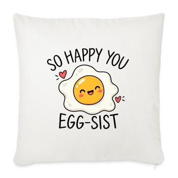 So happy you egg-sist Eier Wortwitz - Sofakissenbezug 45 x 45 cm - Naturweiß  - Vorne