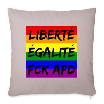 LIBERTÉ ÉGALITÉ FCK AFD REGENBOGEN FCK NZS, NO NZS - Sofakissenbezug 45 x 45 cm - helles Taupe - Vorne