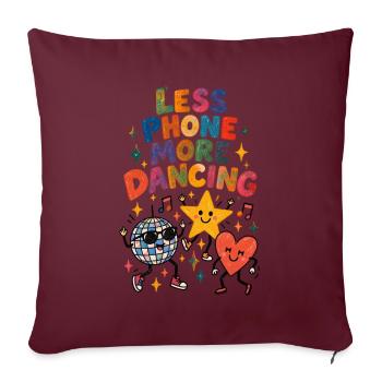Less Phone, More Dancing – Retro Festival - Sofakissenbezug 45 x 45 cm - Burgunderrot - Vorne